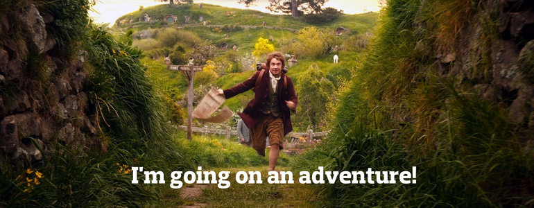 I'm going on an adventure! Bilbo Baggins film still from The Hobbit.